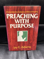 Preaching with Purpose (Used Copy)