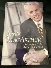 John MacArthur: Servant of the Word and Flock (Used Copy)