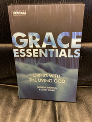 Grace Essentials - Living with the Living God (Used Copy)