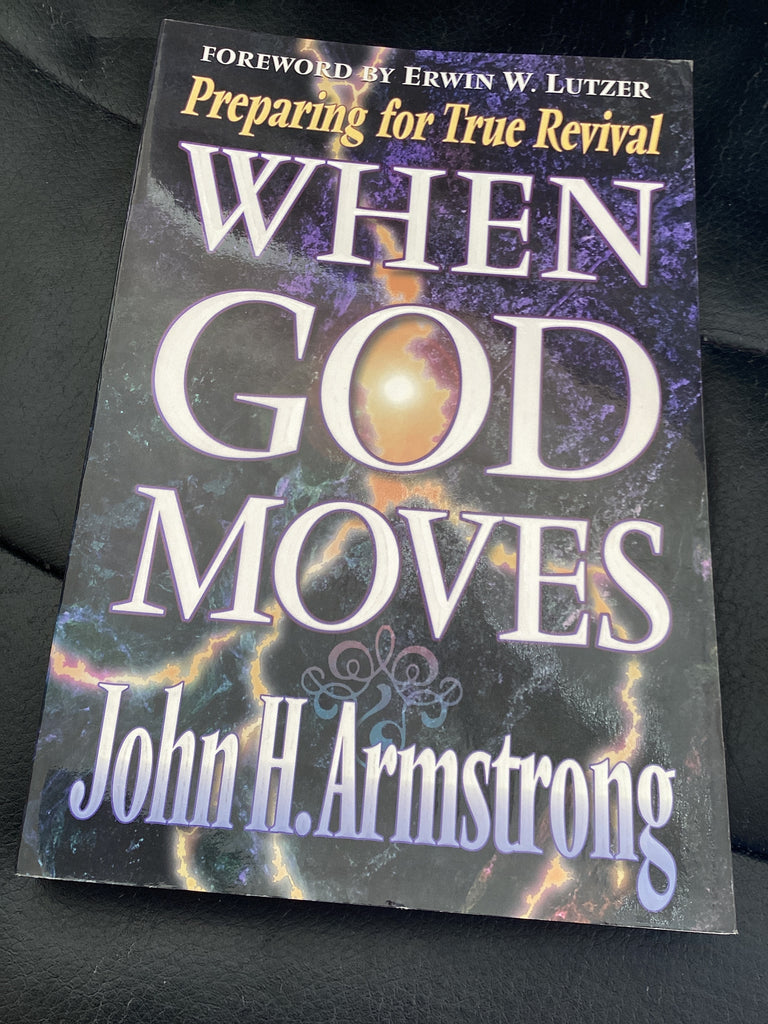 When God Moves: Preparing for True Revival (Used Copy)