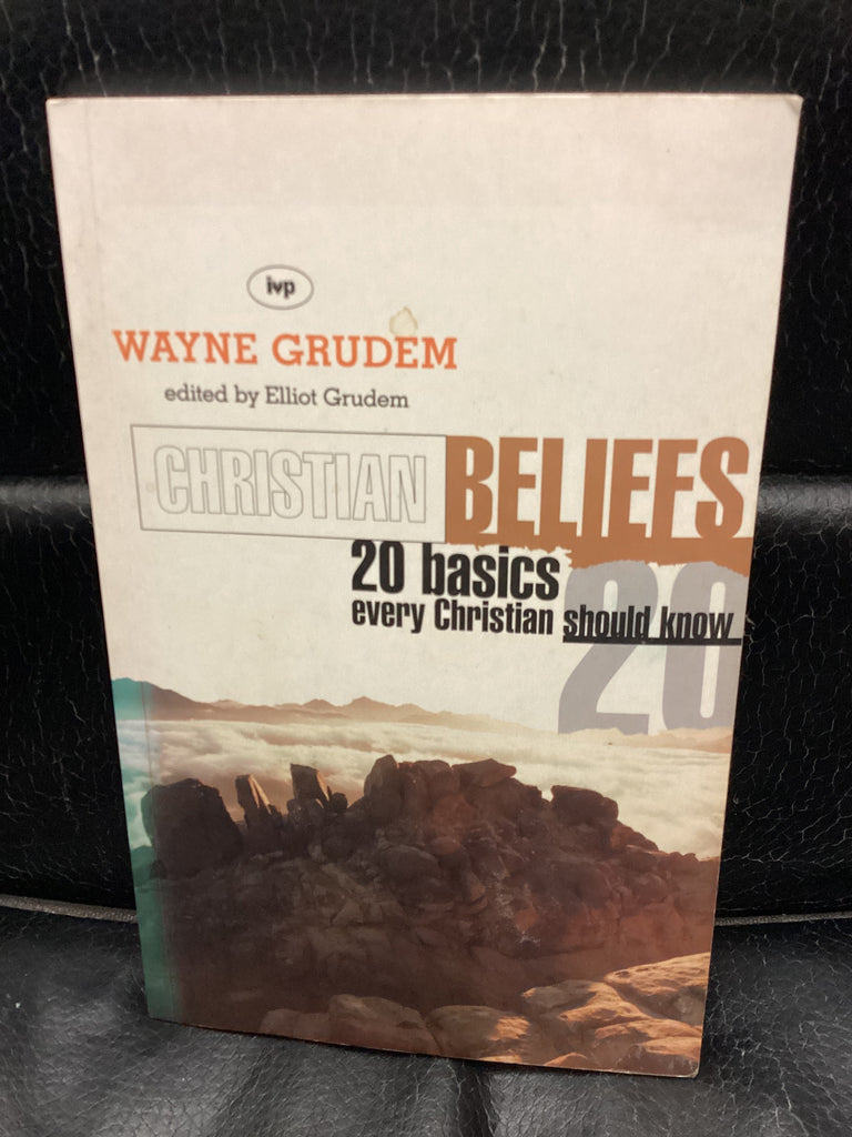 Christian Beliefs 20 Basics Every Christian Should Know (Used Copy)