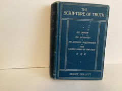 The Scripture of Truth: It’s Origin, it’s Science,..Etc (John Gowan Collection)