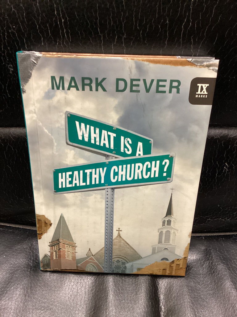 What is a Healthy Church (Used Copy)