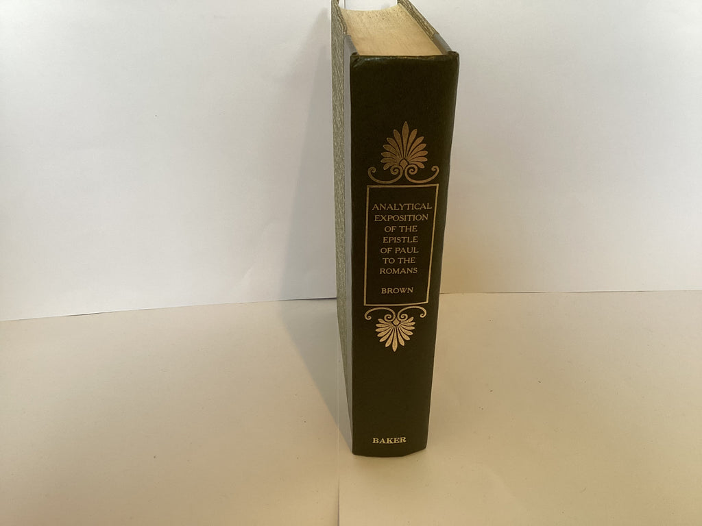 Analytical Exposition of the Epistle of Paul to the Romans (John Gowan Collection)