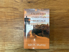 A Scottish Christian Heritage (The John Gowan Collection)