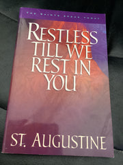 Restless Till We Rest in You - St Augustine (Used Copy)