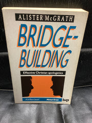 Bridge-Building - Effective Christian Apologetics (Used Copy)