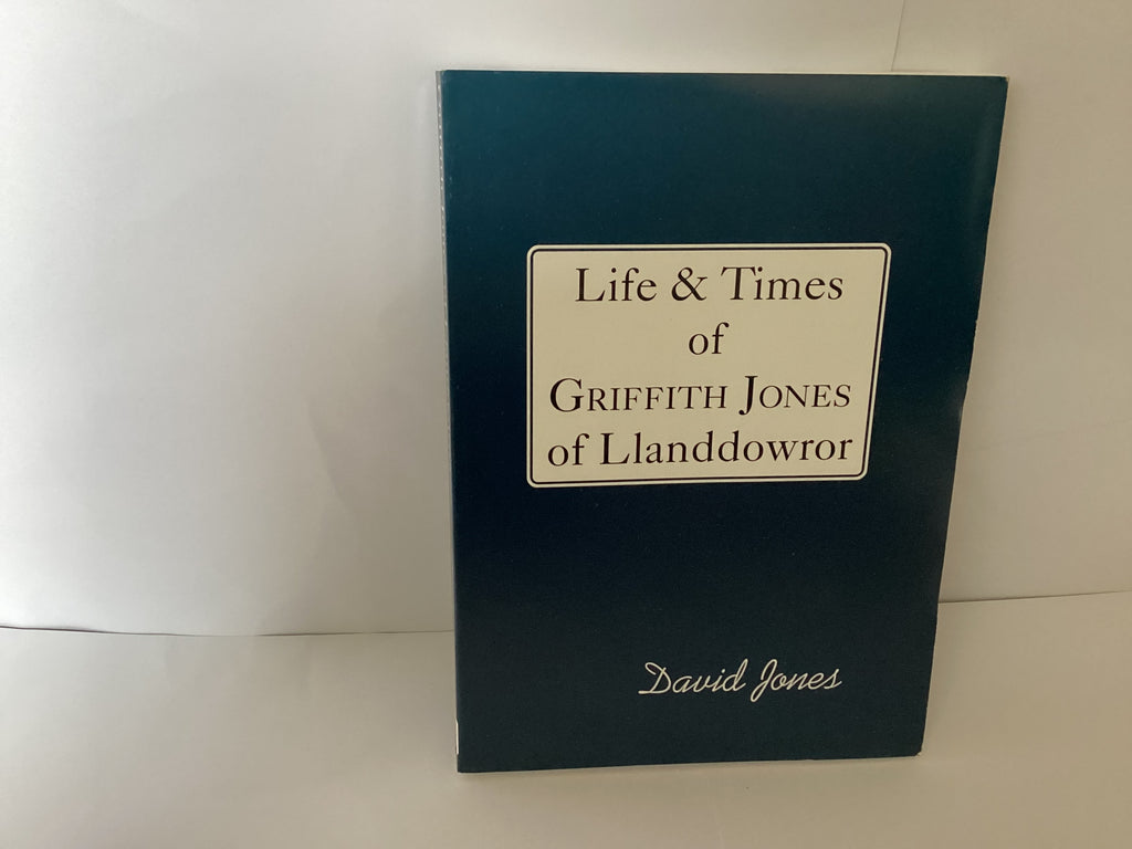Life and Times of Griffith Jones of Llanddowror (John Gowan Collection)