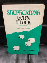 Shepherding God's Flock: Volume 3 - Pastoral Leadership (Used Copy)