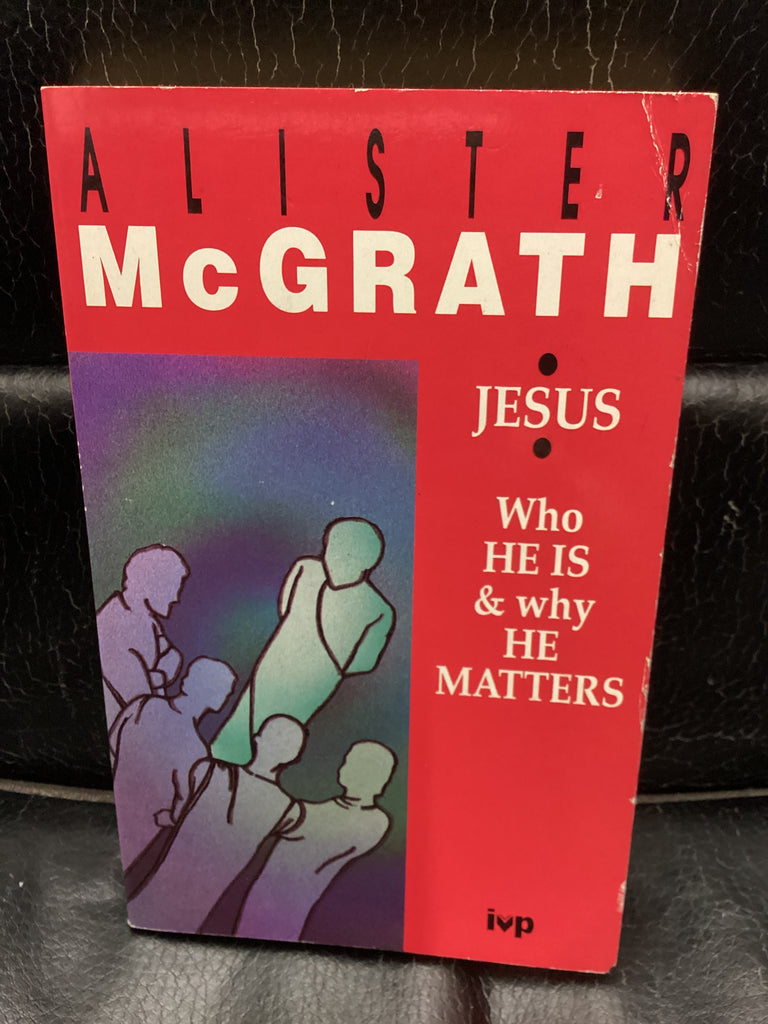 Jesus - Who He Is and Why He Matters (Used Copy)