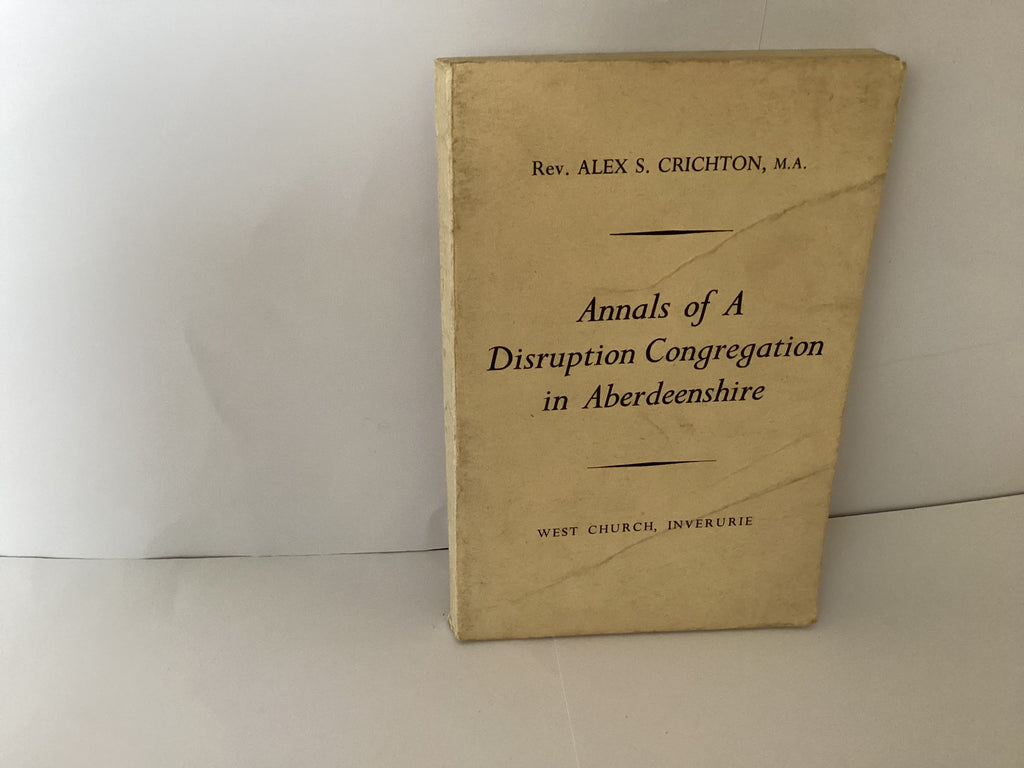 Annals of a Disruption Congregation in Aberdeenshire (John Gowan Collection)