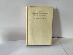 The Story of the Covenant: Fifty Years of Fighting Faith (John Gowan Collection)