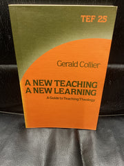 A New Teaching A New Learning - A Guide to Teaching Theology (Used Copy)