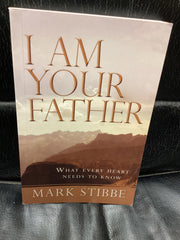 I Am Your Father - What Every Heart Needs To Know (Used Copy)