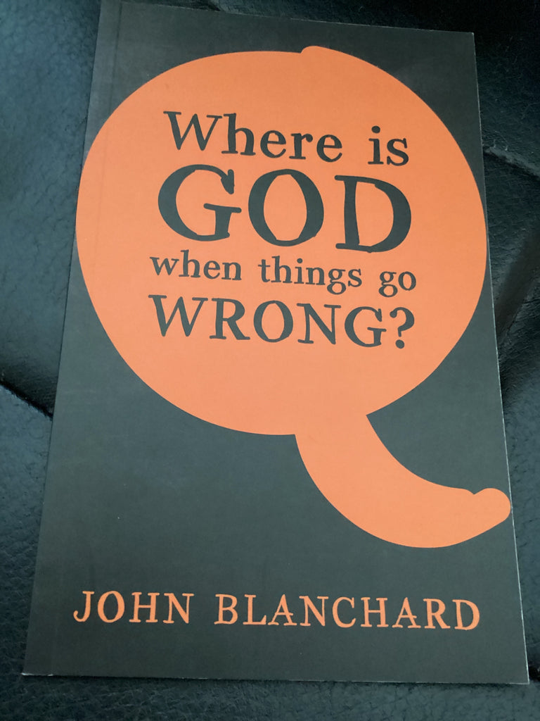 Where is God when things go Wrong? (Used Copy)