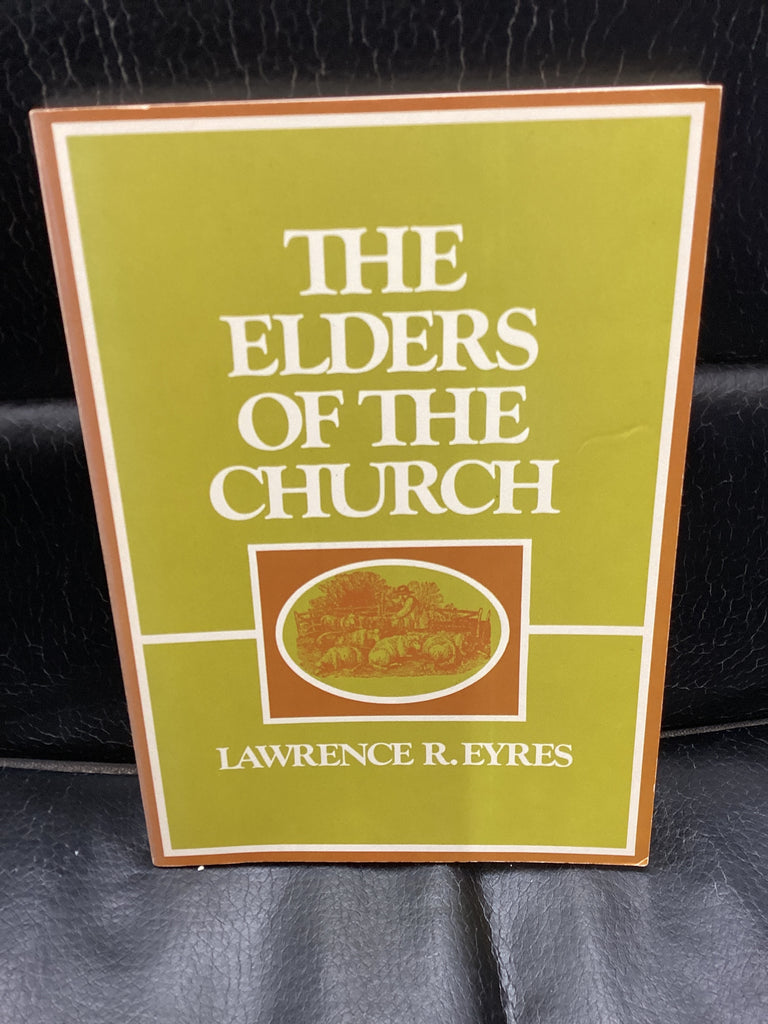 The Elders of the Church (Used Copy)