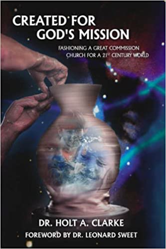 Created For God's Mission: Fashioning a Great Commission
