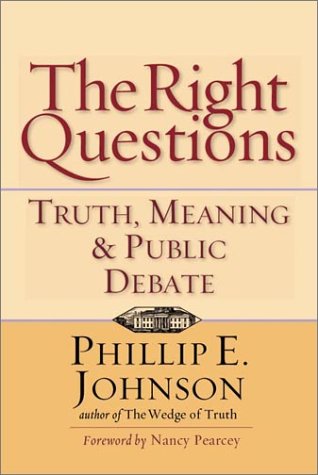 The Right Questions: Truth, Meaning & Public Debate