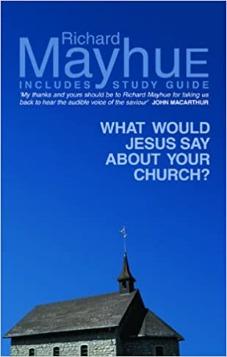 What would Jesus say about your Church?