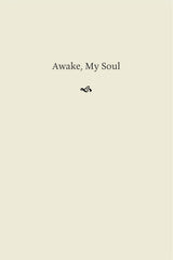 Awake, My Soul