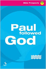 Paul Followed God