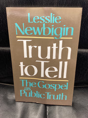 Truth to Tell - The Gospel as Public Truth (Used Copy)