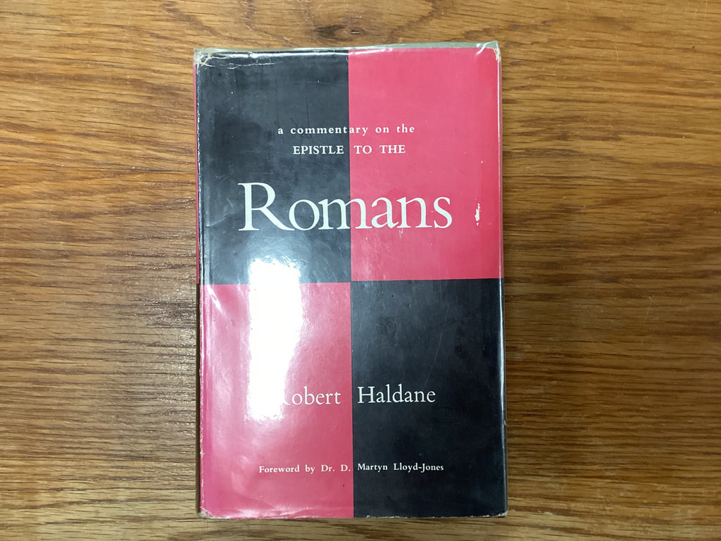 A Commentary on the Epistle to the Romans (The John Gowan Collection)