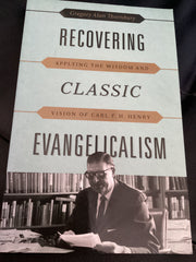 Recovering Classic Evangelicalism (Used Copy)