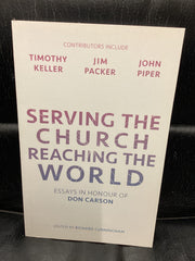 Serving the Church Reaching the World (Used Copy)