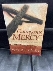 Outrageous Mercy - Rediscover the Radical Nature of Christianity (Used Copy)