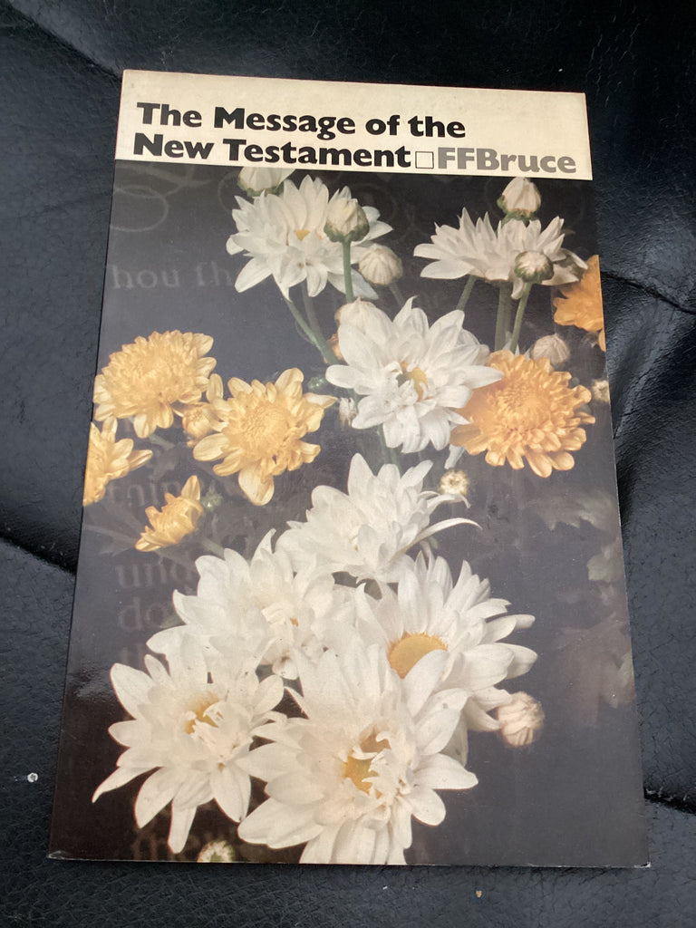 The Message of the New Testament (Used Copy)