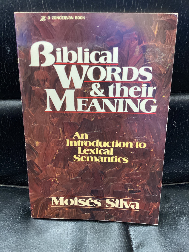 Biblical Words and Their Meaning  - And Introduction to Lexical Semantics (Used Copy)