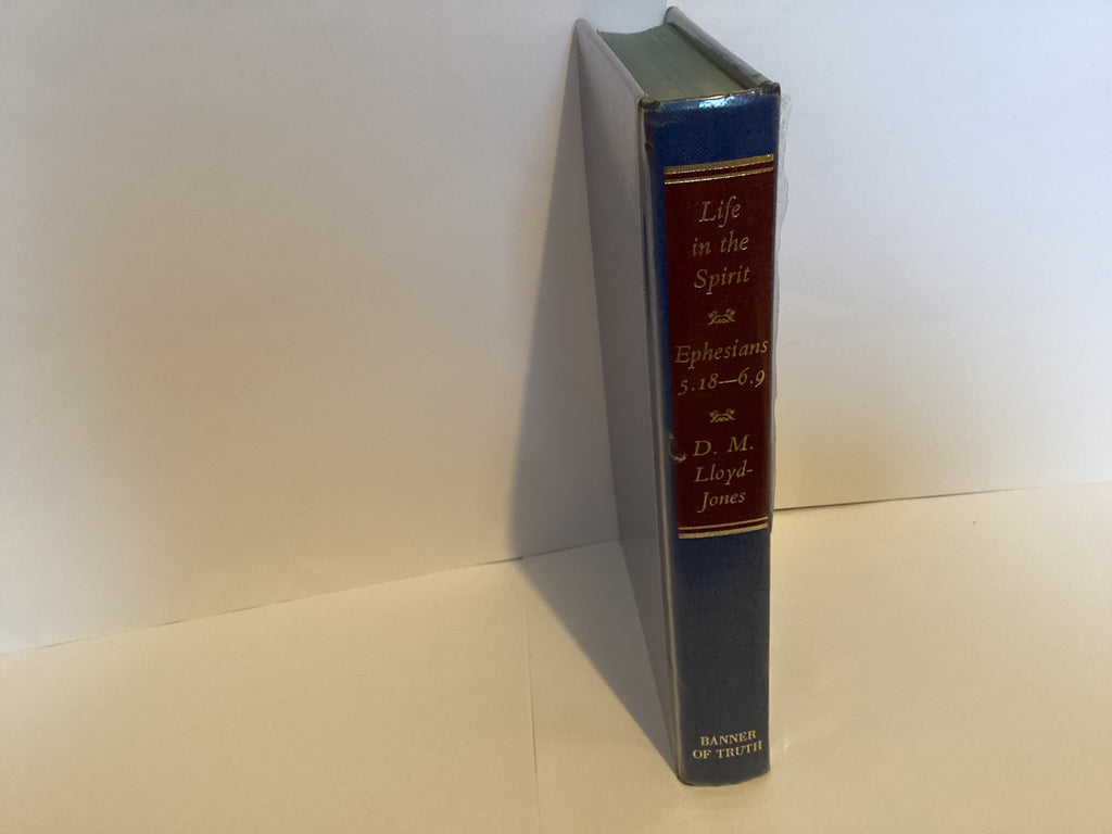 Life in the Spirit: Ephesians 5.18-6.9 (John Gowan Collection)
