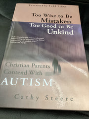 Too Wise to be Mistaken, Too Good to be Unkind (Used Copy)