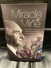 Miracle in the Mine: One Man's Story of Strength and Survival in the Chilean Mines (Used Copy)