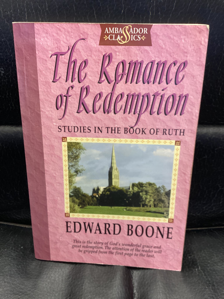 The Romance of Redemption - Studies in the book of Ruth (Used Copy)