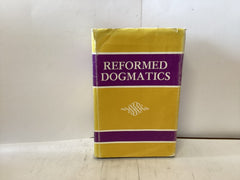 Reformed Dogmatics (The John Gowan Collection)