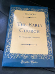The Early Church: Its History and Literature (Used Copy)