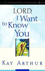 Lord, I Want To Know You