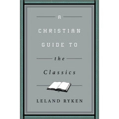 A Christian Guide To the Classics