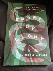 Short of Glory - A Biblical and Theological Exploration of the Fall (Used Copy)