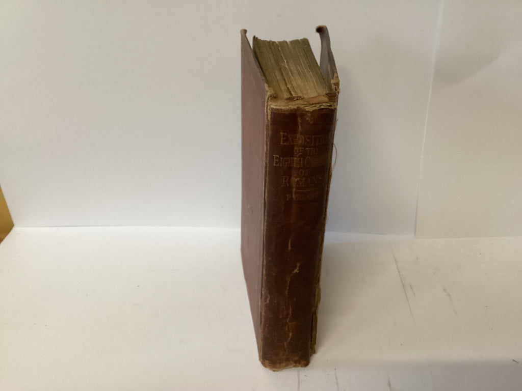 Exposition of the Eighth Chapter of Romans (John Gowan Collection)