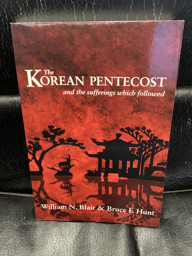 The Korean Pentecost and the suffering that followed (Used Copy)