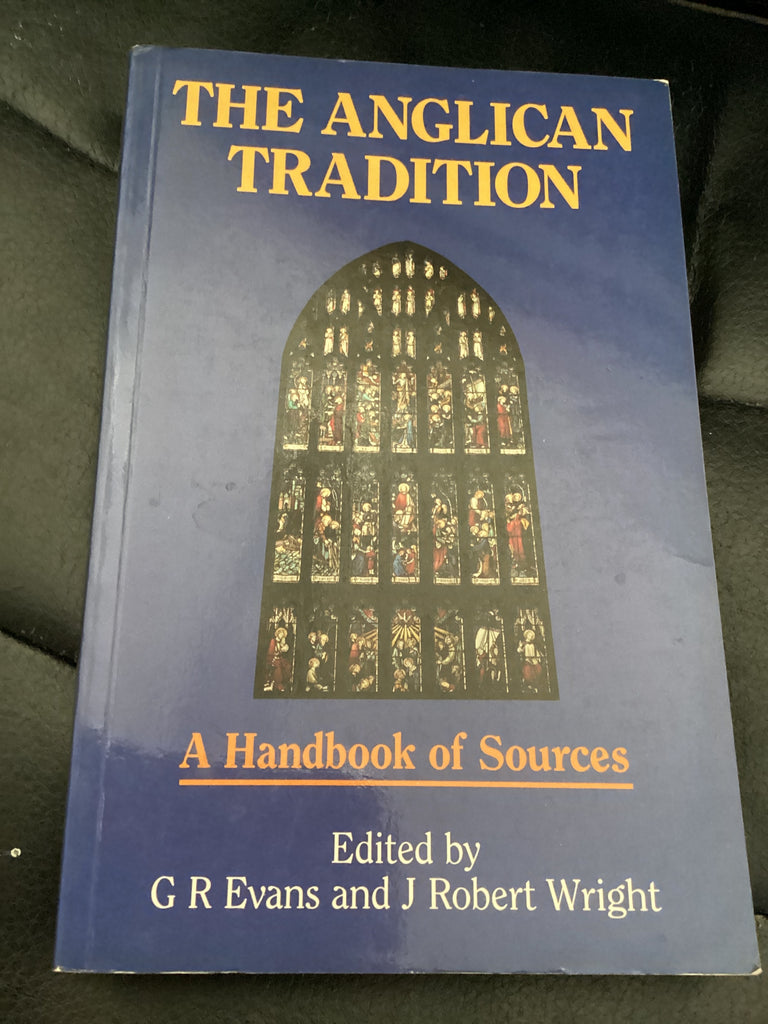 The Anglican Tradition - A Handbook of Sources (Used Copy)