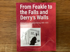 From Feakle to the Falls and Derry’s Walls - Methodism and peacemaking, 1985-2025