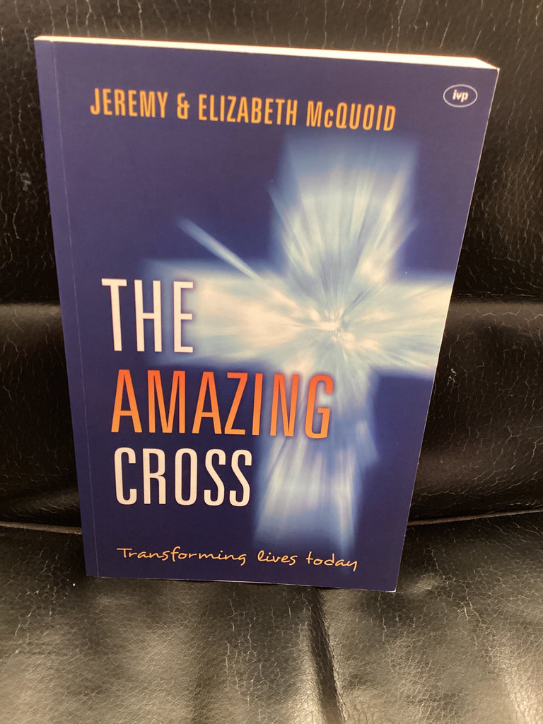 The Amazing Cross: Transforming Lives Today (Used Copy)
