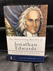 The Unwavering Resolve of Jonathan Edwards (Used Copy)