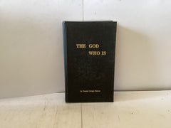 The God Who Is (The John Gowan Collection)