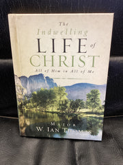 The Indwelling Life of Christ (Used Copy)