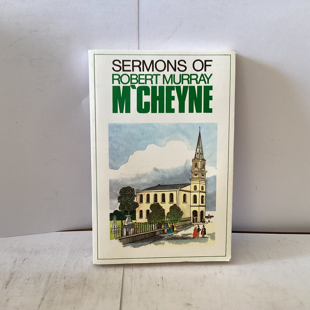Sermons of Robert Murray M’Cheyne (The John Gowan Collection)